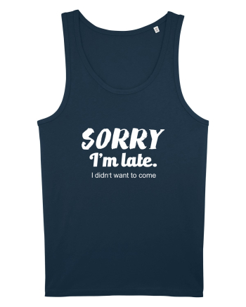 Sorry I'm Late Navy