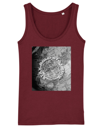 Stay Bold Stay True Burgundy