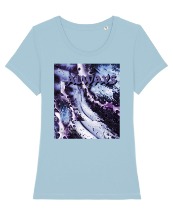 Always Deliver More Than Expected Sky Blue