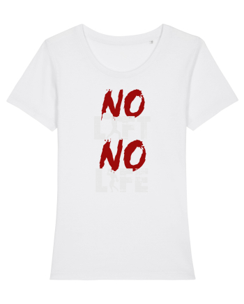 No Lift No Life White
