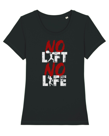 No Lift No Life Black