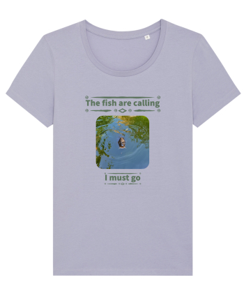 The fish are calling must go Lavender