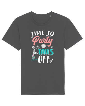 Party our tails off Anthracite