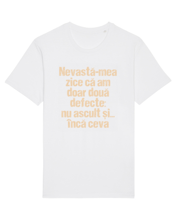 Nevasta-mea zice ca am doar doua defecte White