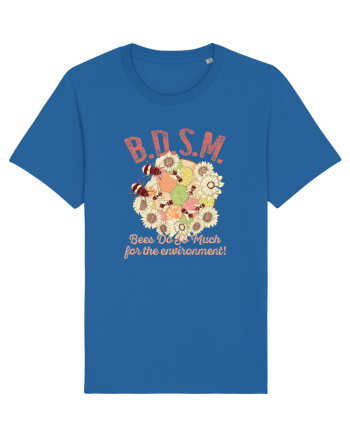 BDSM Bees Do So Much for the environment! Royal Blue