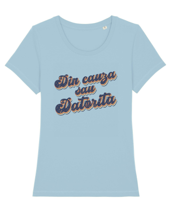 Din cauza sau datorita Sky Blue