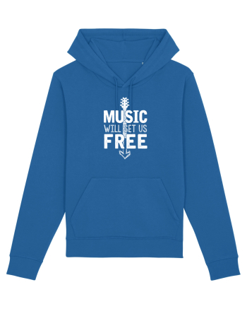 Music will set us free. Royal Blue