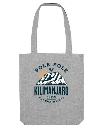 Kilimanjaro - Pole pole - Hakuna matata Heather Grey