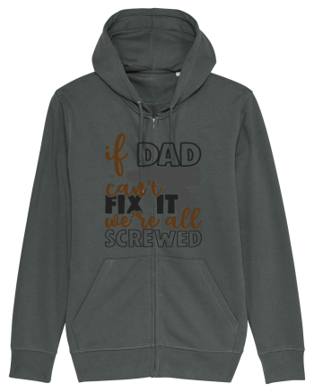 If dad can't fix it we're all screwed Anthracite