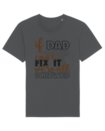 If dad can't fix it we're all screwed Anthracite