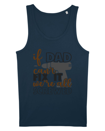 If dad can't fix it we're all screwed Navy