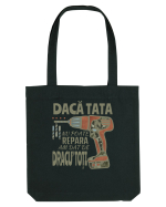 Daca tata nu poate repara am dat de dracu' toti Sacoșă textilă