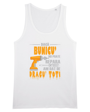 Daca bunicu' nu poate repara am dat de dracu' toti White