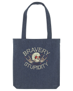 Bravery And Stupidity Sacoșă textilă