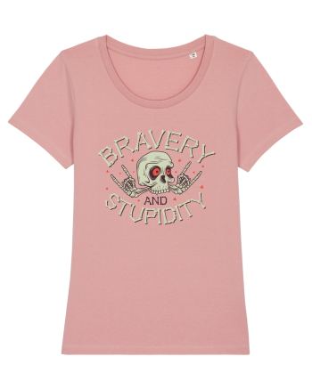 Bravery And Stupidity Canyon Pink