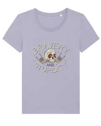 Bravery And Stupidity Lavender