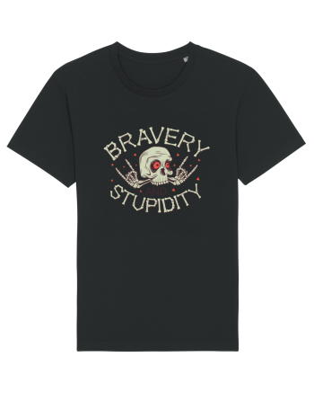 Bravery And Stupidity Black