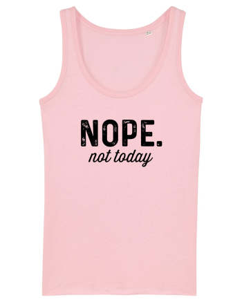 Not today Cotton Pink