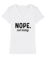 Not today Tricou mânecă scurtă guler V Damă Evoker