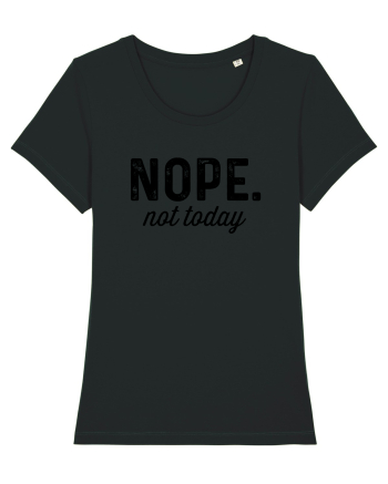 Not today Black