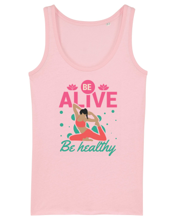 Be Alive be Healthy Cotton Pink