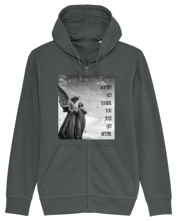 It Doesn t Get Easier You Just Get Better Anthracite