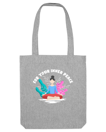For Your Inner Peace Heather Grey