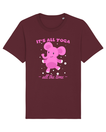 It's All Yoga All the Time Burgundy