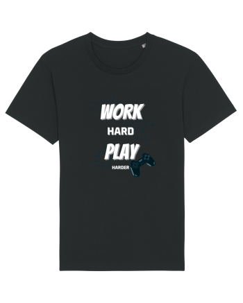 Work Hard Play Harder Black