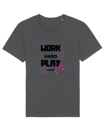Work Hard Play Harder Anthracite