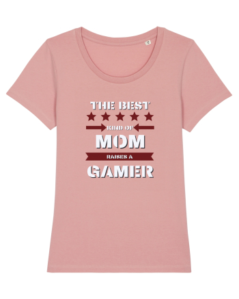 The Best Kind Of MOM Raises A Gamer Canyon Pink