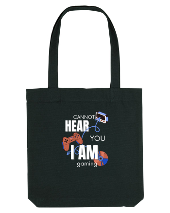 Cannot Hear You I Am Gaming Black
