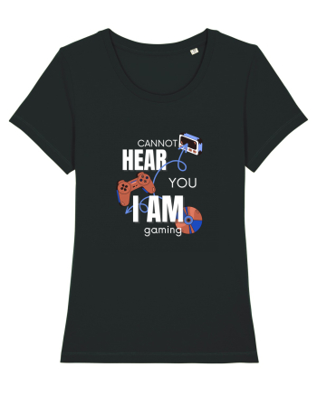 Cannot Hear You I Am Gaming Black