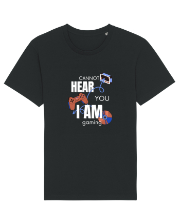 Cannot Hear You I Am Gaming Black