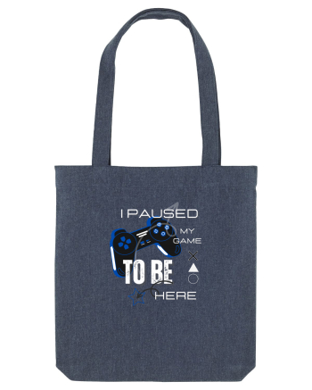 I Paused The Game To Be Here Midnight Blue