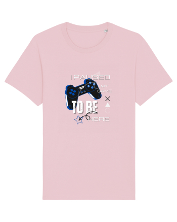 I Paused The Game To Be Here Cotton Pink