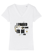 I Paused The Game To Be Here Tricou mânecă scurtă guler V Damă Evoker