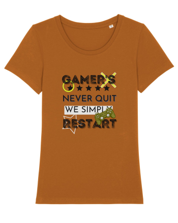 Gamers Never Quit  Roasted Orange