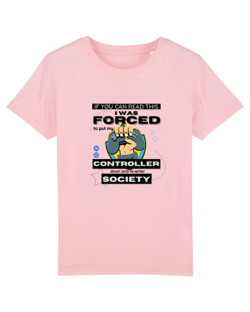 If You Can Read This I Was Forced To Put My Controller Down And Re-enter S Cotton Pink