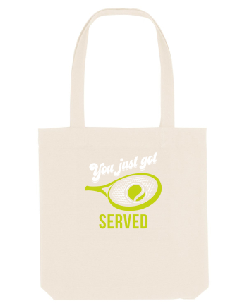 You just got served Natural