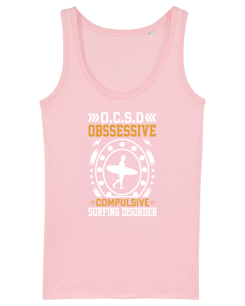 O.C.S.D Obssessive Compulsive Surfing Disorder Cotton Pink