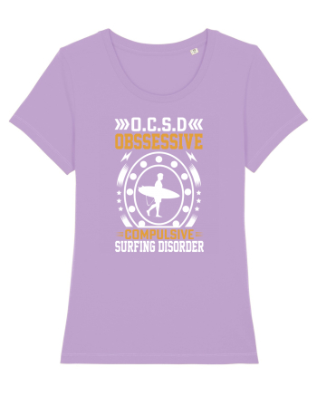 O.C.S.D Obssessive Compulsive Surfing Disorder Lavender Dawn