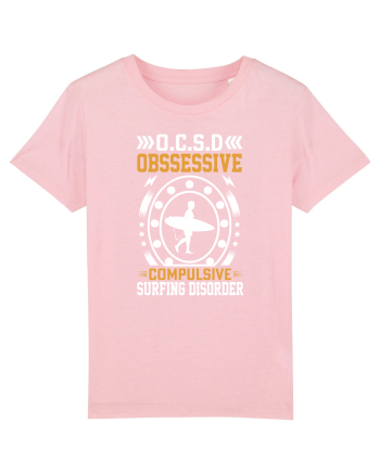 O.C.S.D Obssessive Compulsive Surfing Disorder Cotton Pink