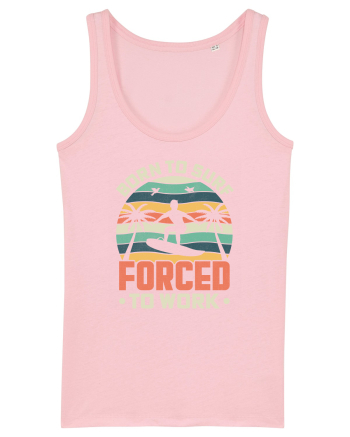 BORN TO SURF FORCED TO WORK Cotton Pink