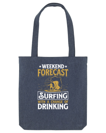 Weekend Forecast Surfing With A Change Of Drinking Midnight Blue