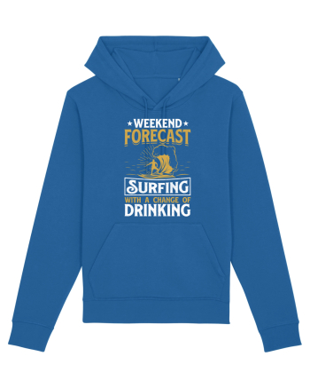 Weekend Forecast Surfing With A Change Of Drinking Royal Blue