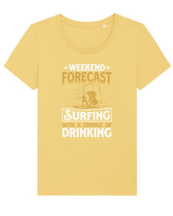 Weekend Forecast Surfing With A Change Of Drinking Jojoba