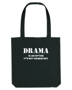 DRAMA is an option Sacoșă textilă