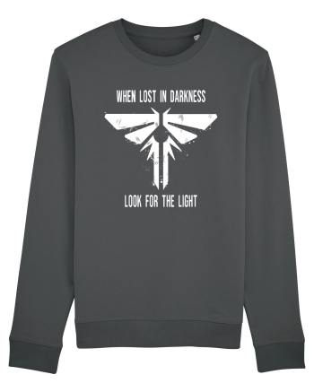 When Lost In Darkness Look For The Light TLOU Anthracite