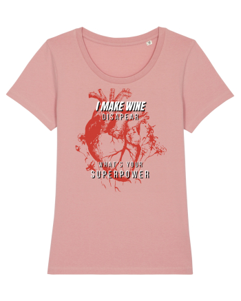 I Make Wine Disapear What s Your Superpower Canyon Pink
